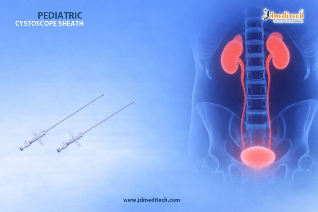 Pediatric Cystoscope Sheath for Safe Procedures