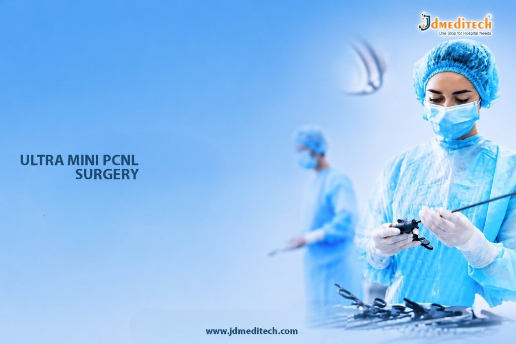 Ultra Mini PCNL Surgery – Advanced Minimally Invasive Kidney Stone Removal