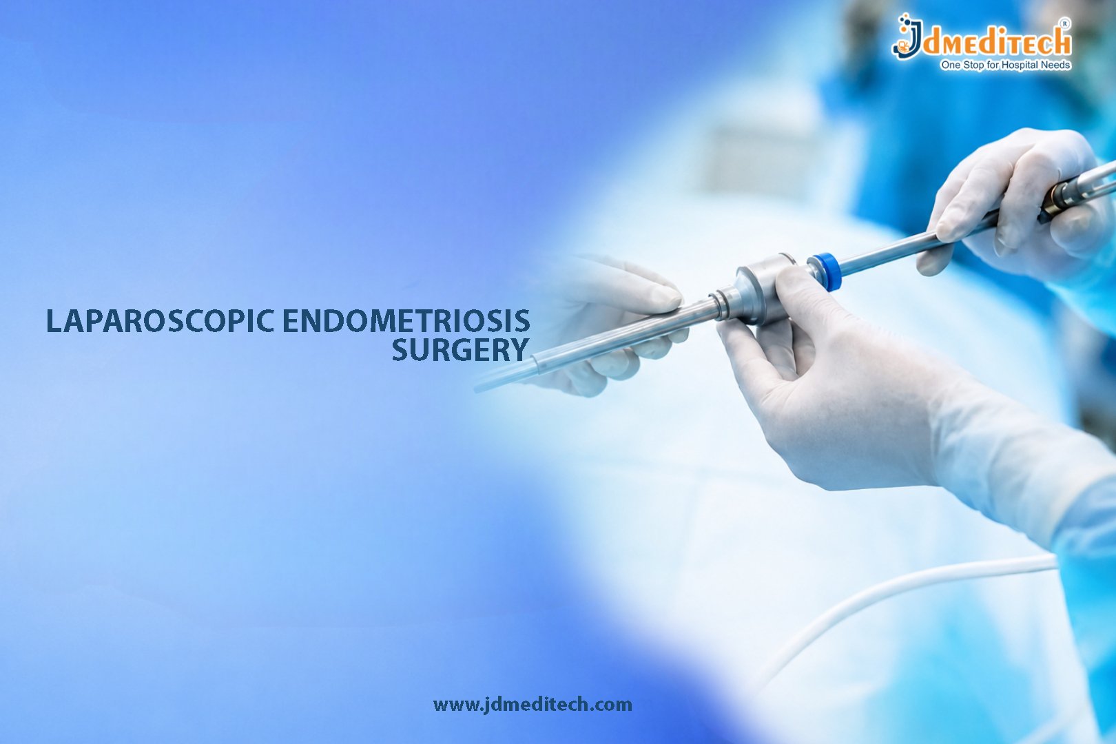 Laparoscopic Endometriosis Surgery – Advanced Treatment for Pain Relief & Fertility Preservation