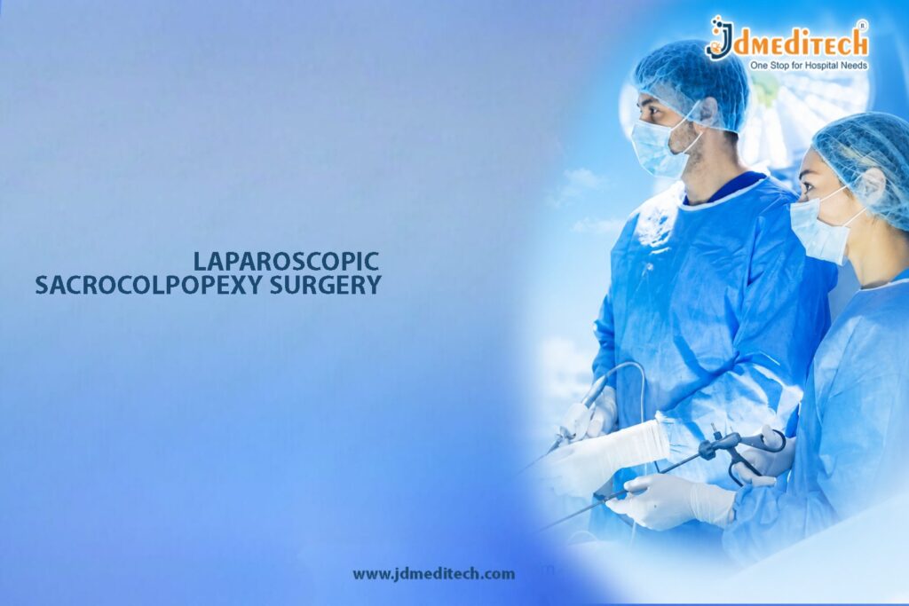 Laparoscopic Sacrocolpopexy Surgery – Advanced Pelvic Prolapse Repair