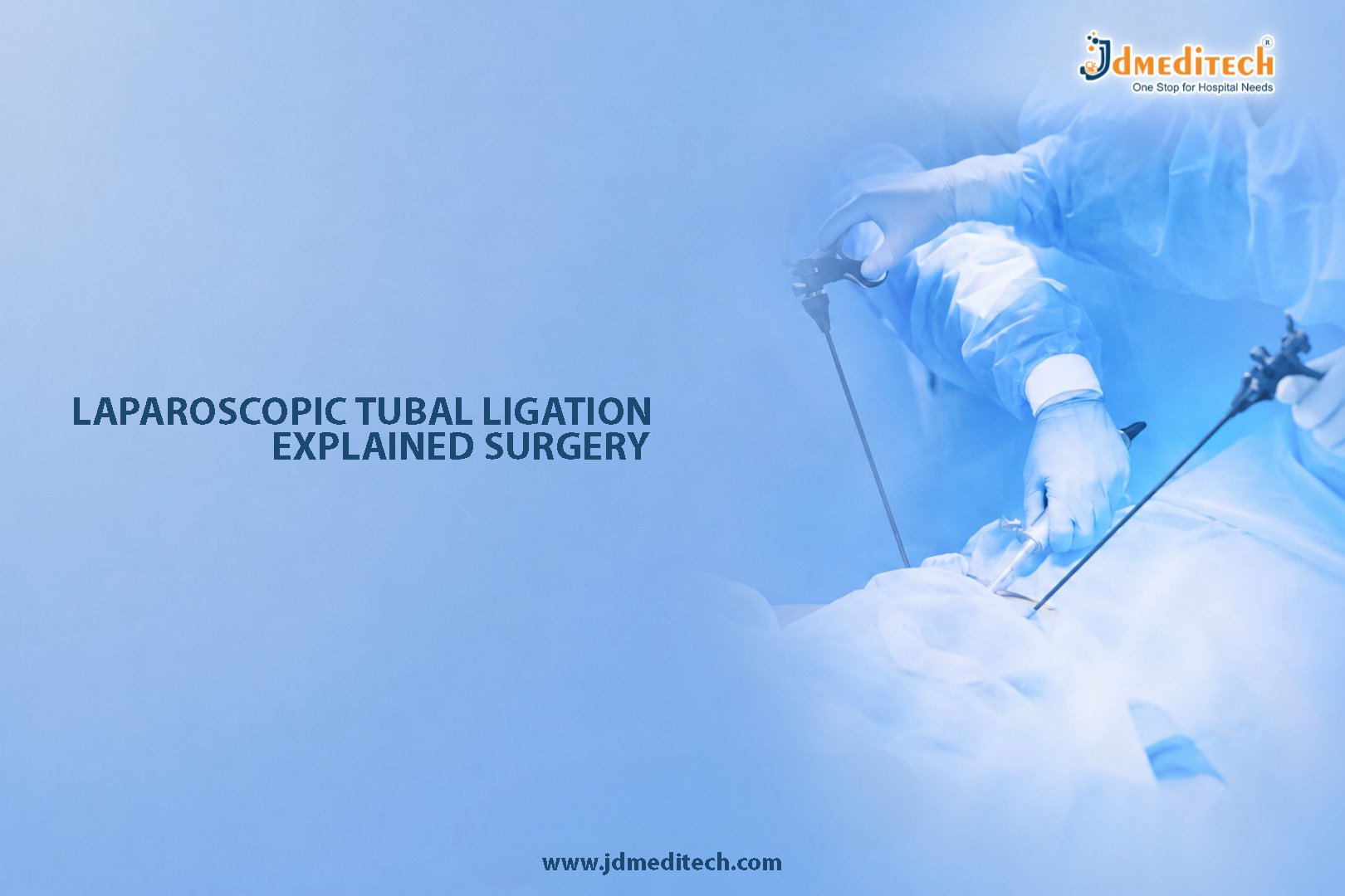 Laparoscopic Tubal Ligation Surgery – Minimally Invasive Female Sterilization Procedure
