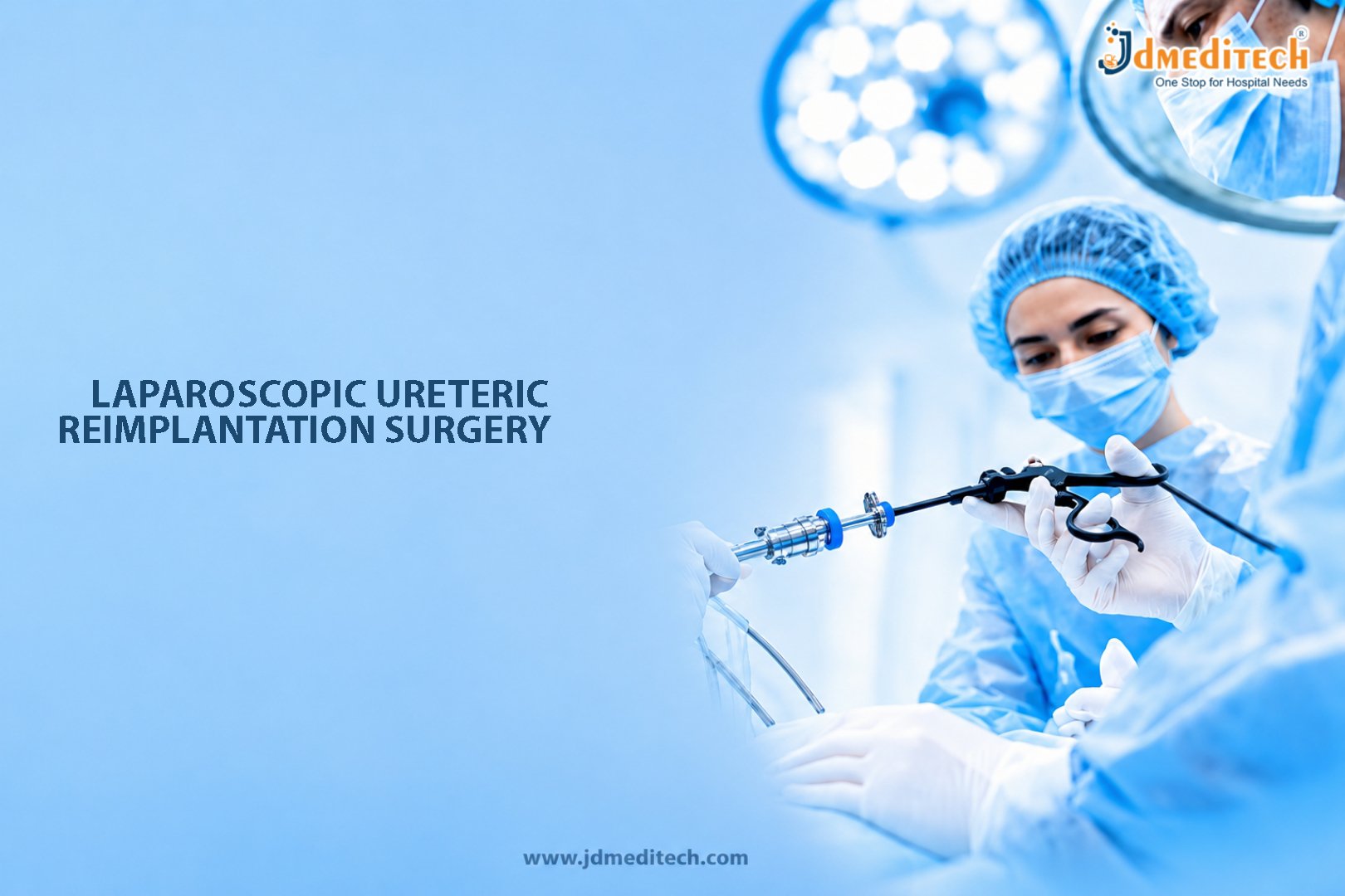 Laparoscopic Ureteric Reimplantation Surgery – Minimally Invasive Ureter Reconstruction