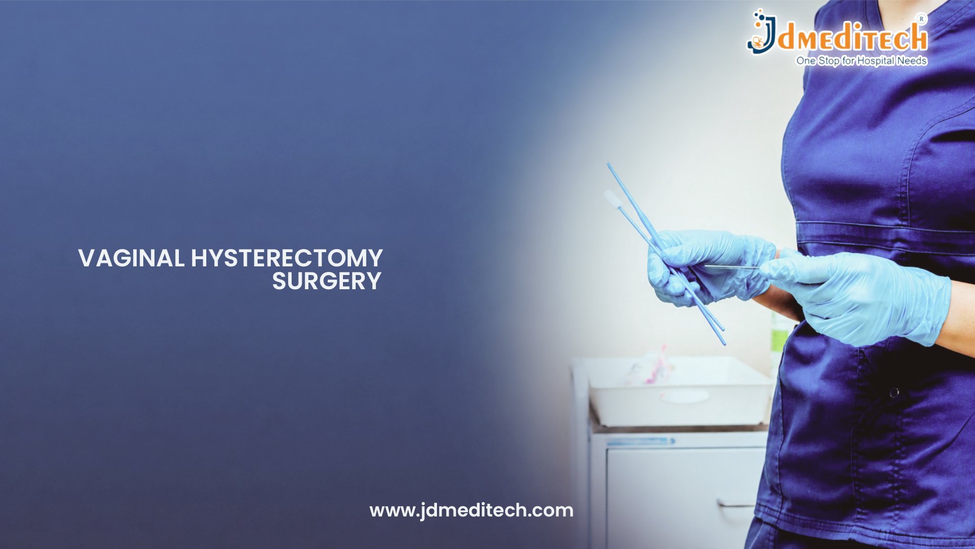 Vaginal Hysterectomy Surgery Without Abdominal Incision