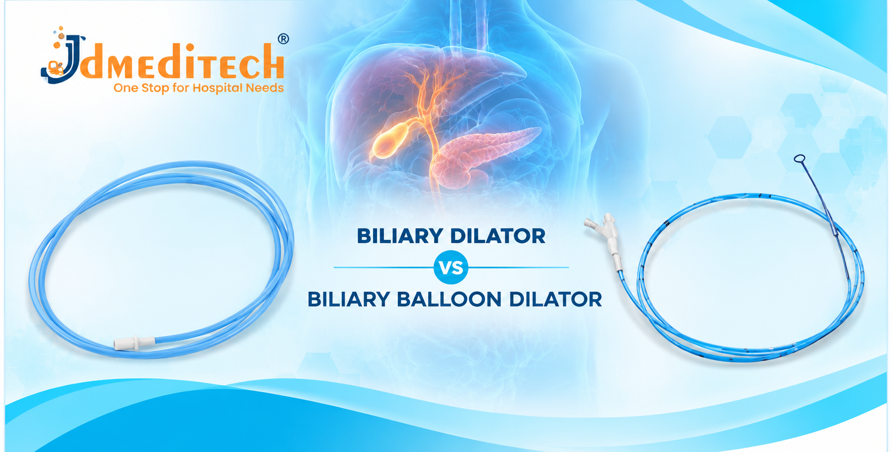 Biliary Dilator vs Biliary Balloon Dilator: Differences, Uses & Benefits