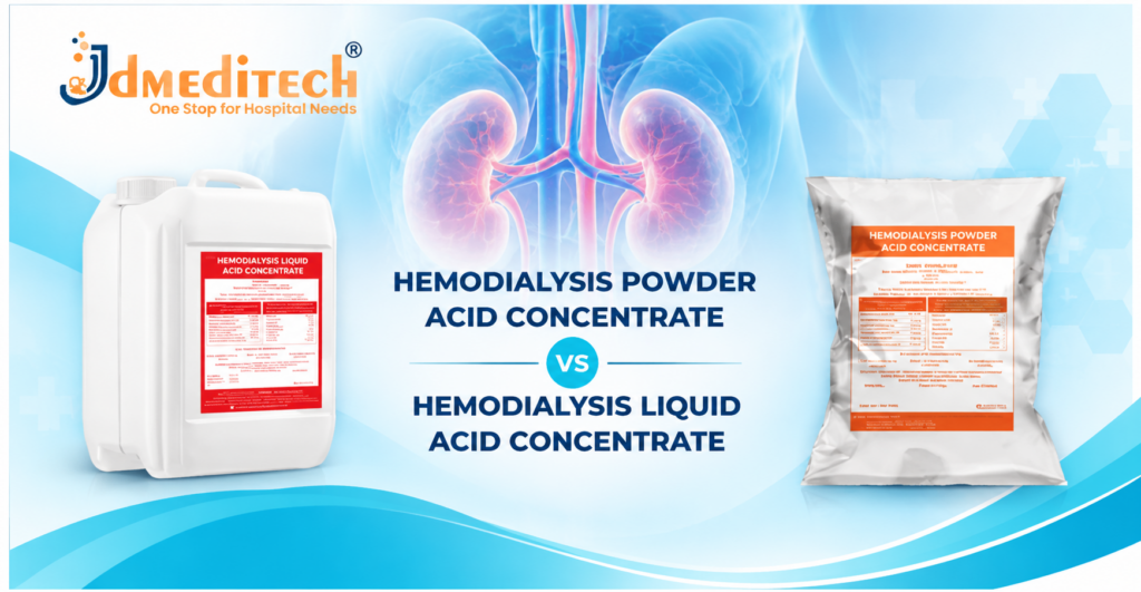 Hemodialysis Powder vs Liquid Acid Concentrate: Key Differences & Benefits