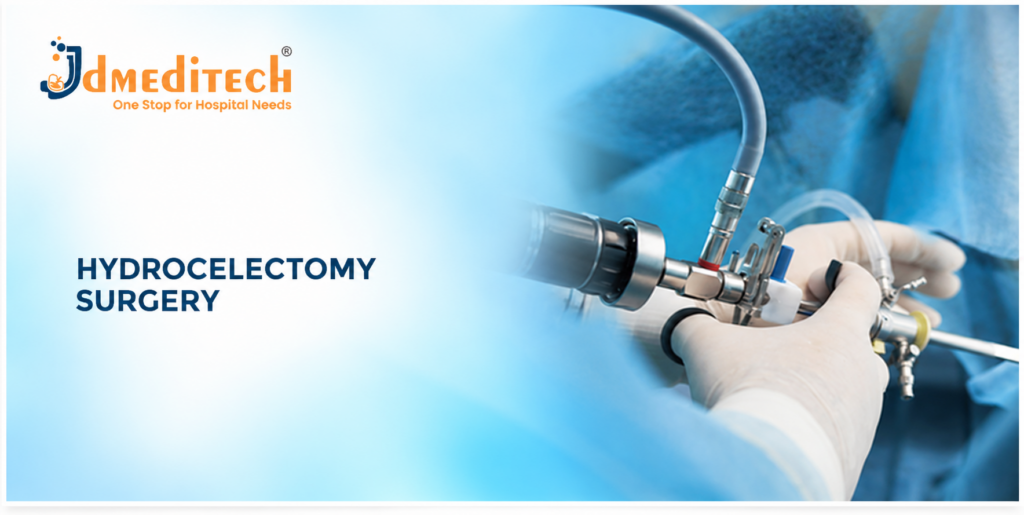 Hydrocelectomy Surgery: Procedure, Instruments, Benefits & Recovery
