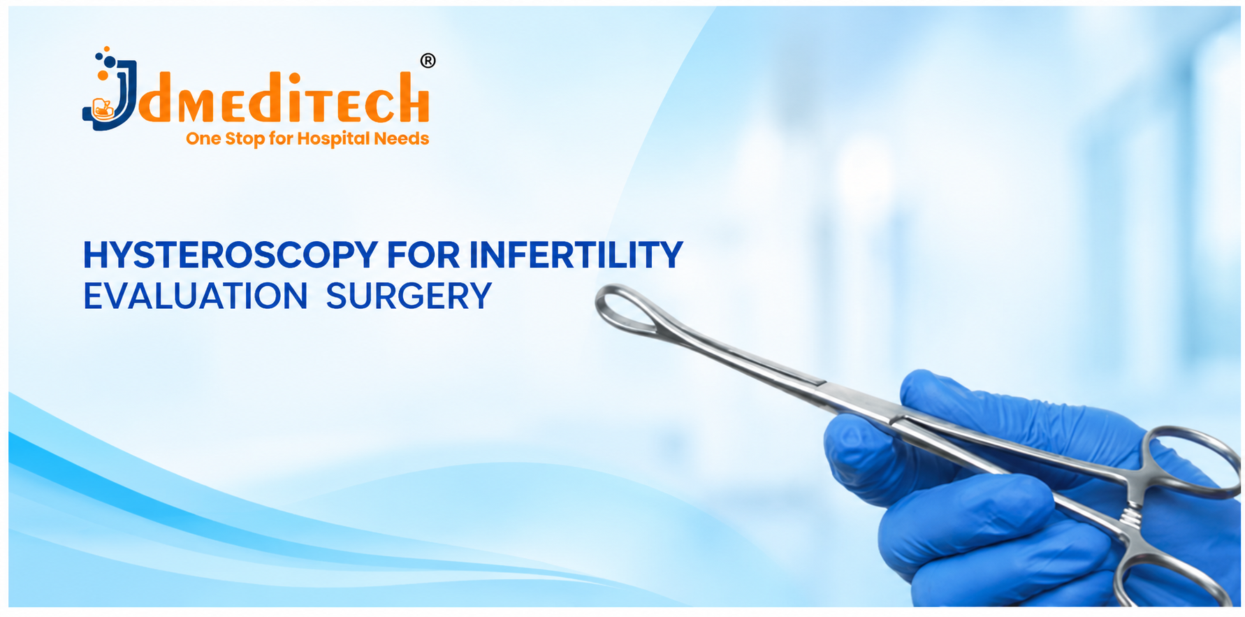 Hysteroscopy for Infertility Evaluation: Procedure, Instruments & Benefits