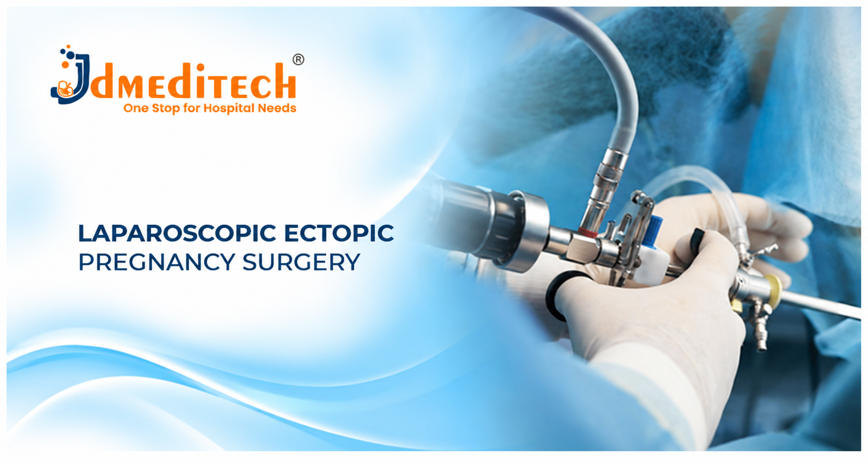 Laparoscopic Ectopic Pregnancy Surgery: Procedure, Instruments, Risks & Recovery