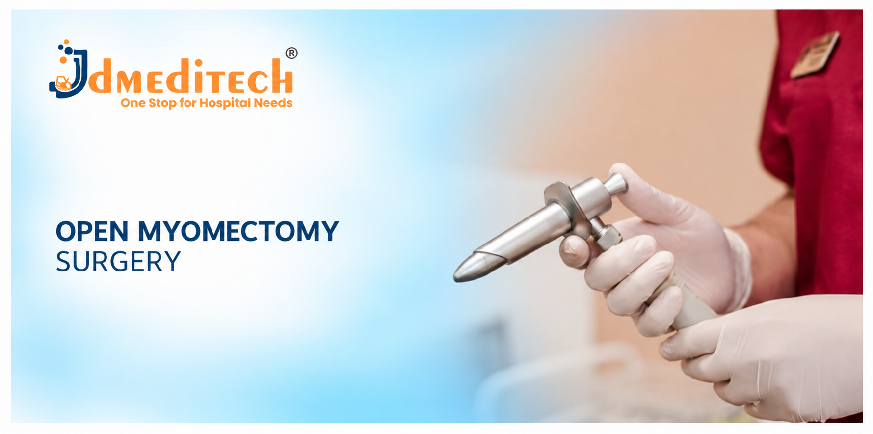 Open Myomectomy Surgery: Procedure, Instruments, Benefits, Risks & Recovery