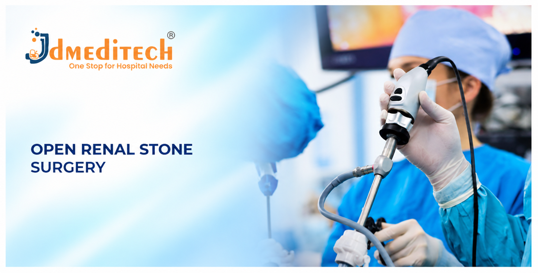 Open Renal Stone Surgery: Procedure, Instruments, Benefits & Recovery