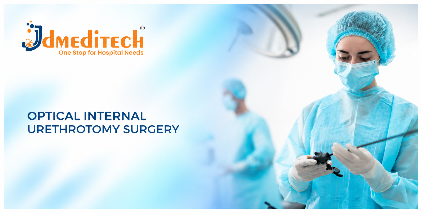 Optical Internal Urethrotomy Surgery: Procedure, Instruments & Recovery