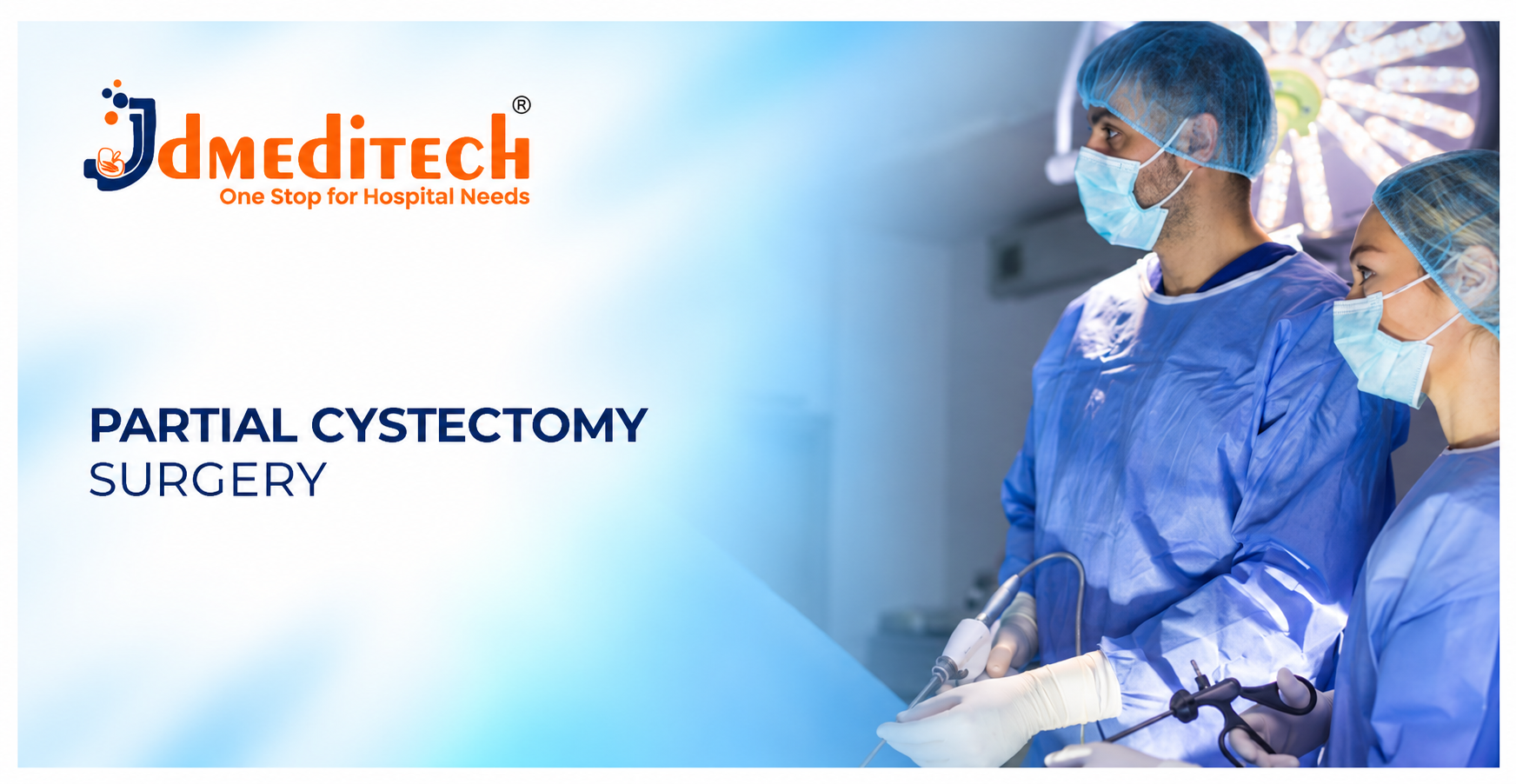 Partial Cystectomy Surgery: Procedure, Instruments, Benefits & Recovery