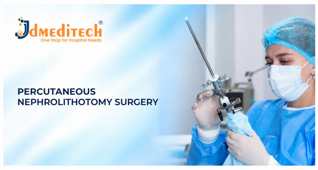 Percutaneous Nephrolithotomy Surgery: PCNL Procedure, Instruments & Recovery