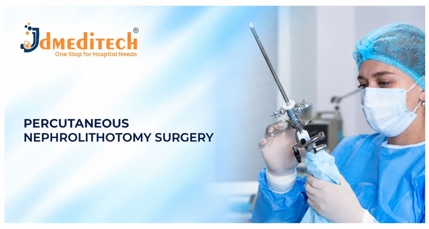 Percutaneous Nephrolithotomy Surgery: PCNL Procedure, Instruments & Recovery