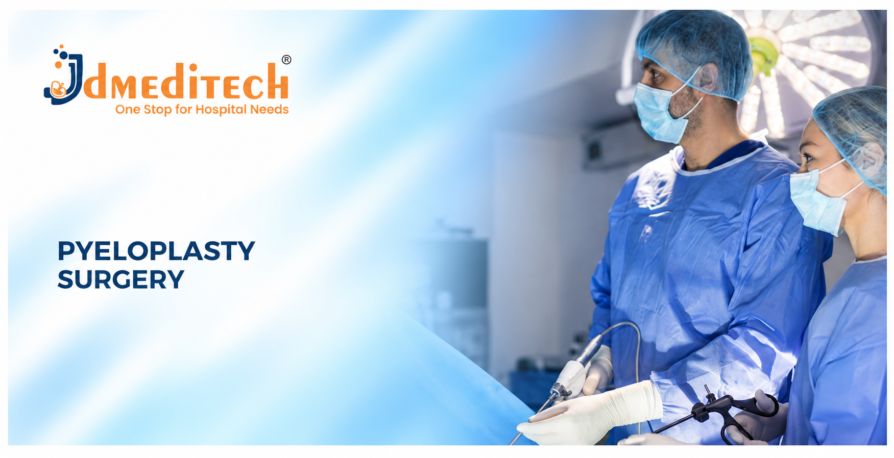 Pyeloplasty Surgery: Procedure, Instruments, Benefits & Recovery