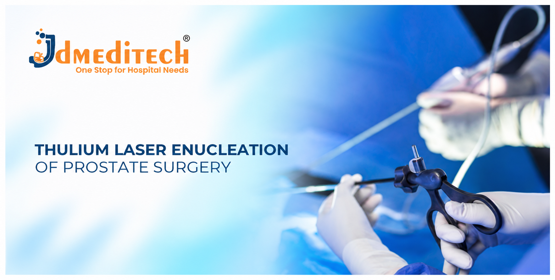 Thulium Laser Prostate Surgery: Procedure, Instruments and Benefits