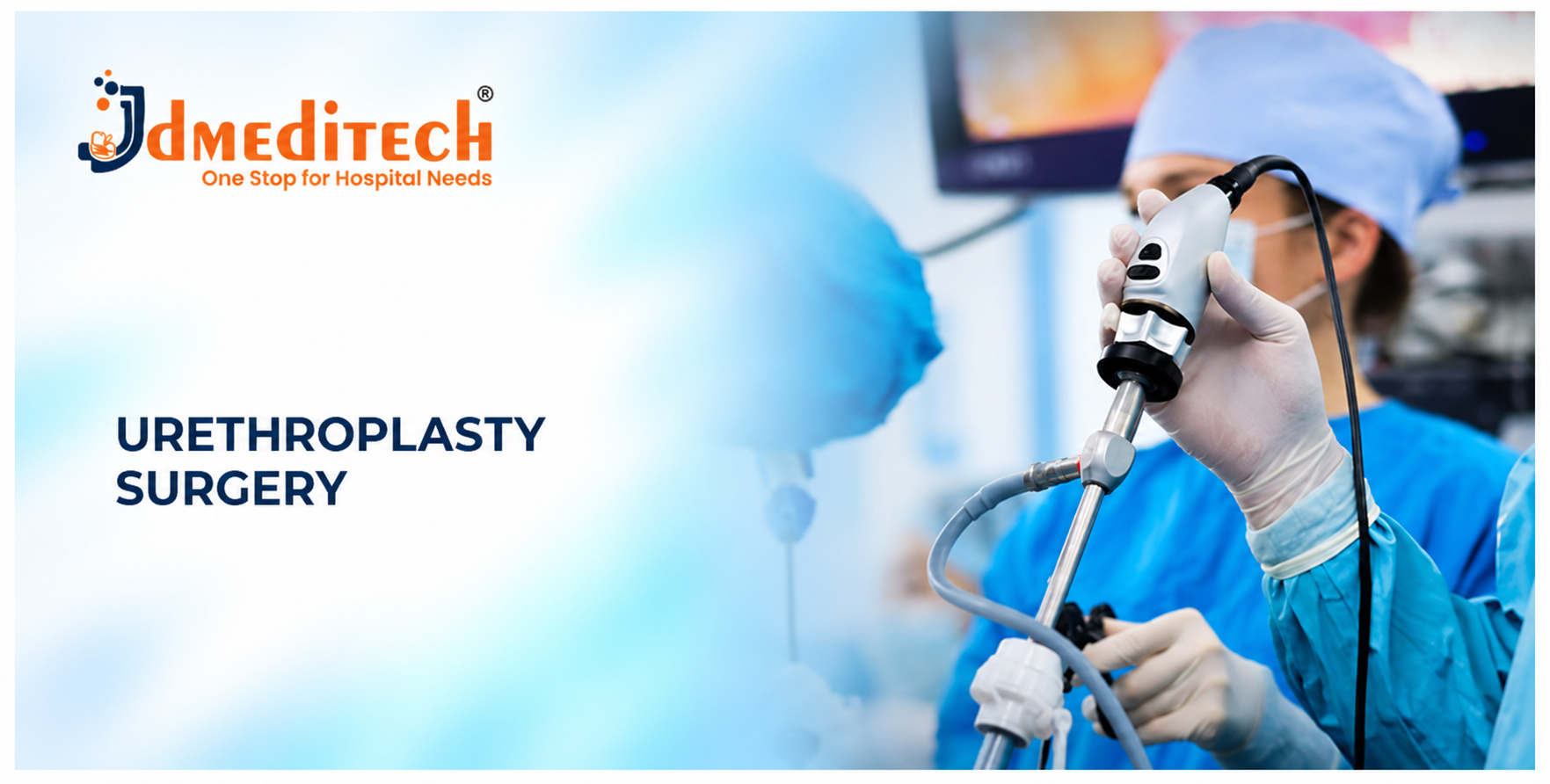 Urethroplasty Surgery: Procedure, Types, Instruments & Recovery