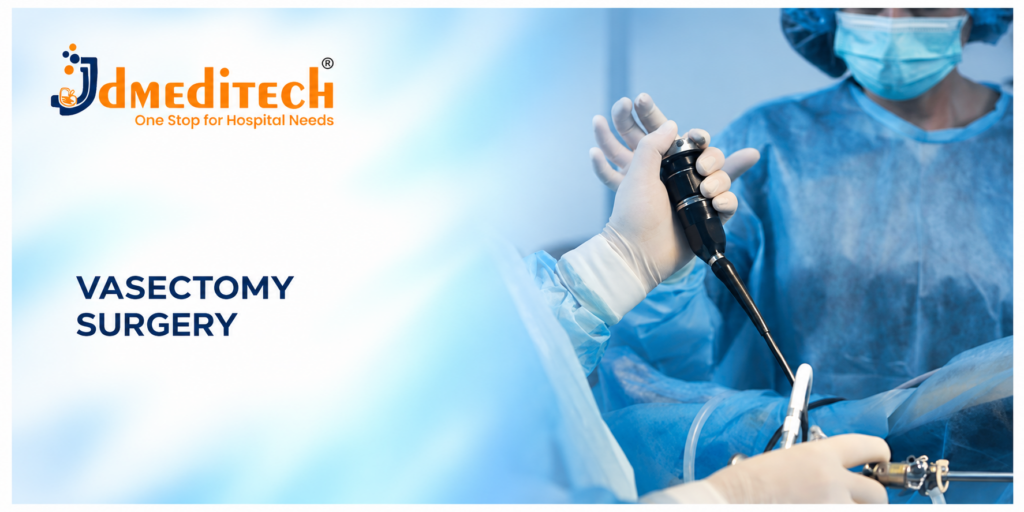 Vasectomy Surgery: Procedure, Instruments, Benefits & Recovery